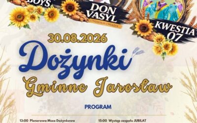 Zapraszamy na Dożynki Gminne w Jarosławiu!! Już w tą niedzielę (30 sierpnia)!! Będzie Toksyna, będzie ogień!!